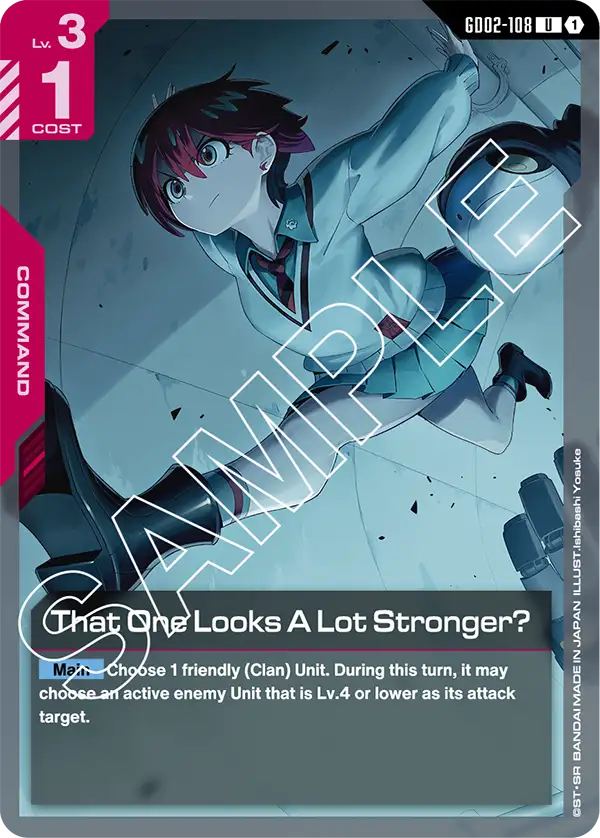 That One Looks A Lot Stronger? GD02-108
